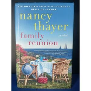 Family Reunion : A Novel by Nancy Thayer (2021, Hardcover)